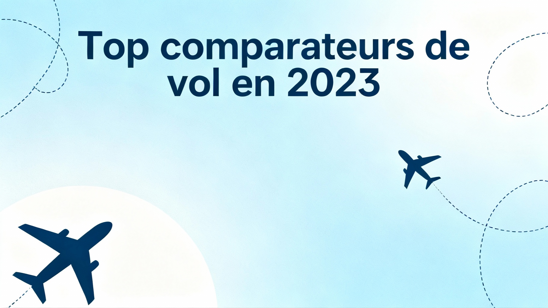 Top comparateurs de vol en 2023