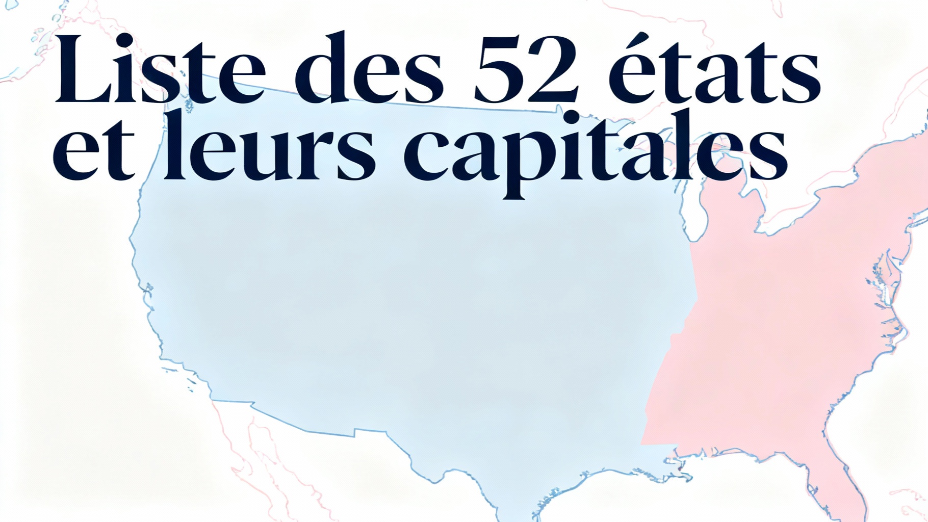 Liste des 52 états et leurs capitales