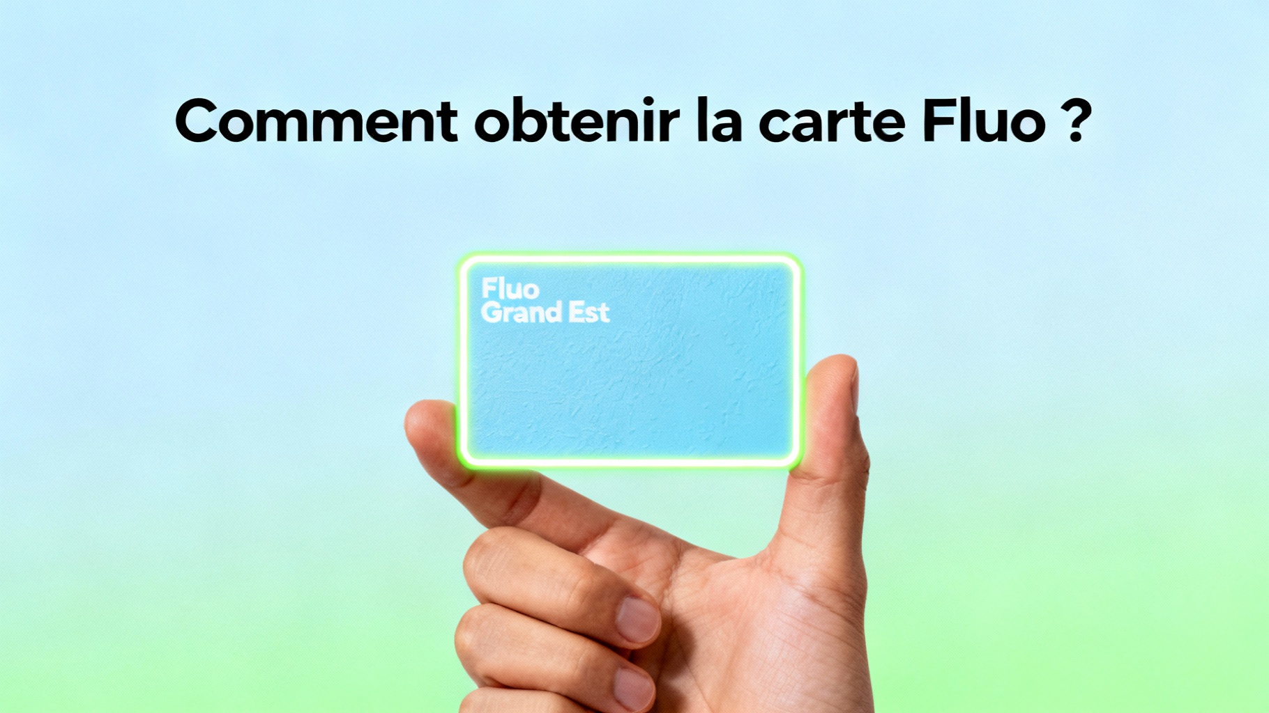 Comment obtenir la carte Fluo ?